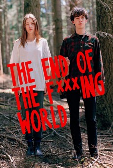 The End Of The Fucking World Season 1 โลกมันห่วย ช่วยไม่ได้