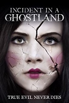 Incident in a Ghostland บ้านตุ๊กตาดุ