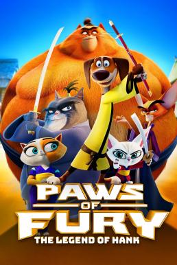 Paws of Fury: The Legend of Hank อุ้งเท้าพิโรธ ตำนานของแฮ้งค์ (2022)